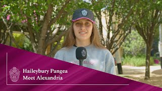 Haileybury Pangea - Meet Alexandria