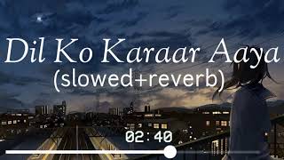 Dil Ko Karaar Aaya (slowed+reverb)   Sidharth Shukla and Neha Sharmaead song | sukoon | Love song