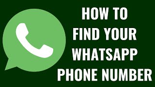 How to Find Your WhatsApp Phone Number