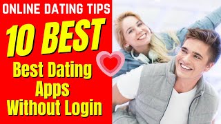 ❤️Top 10 Best Dating Apps Without Login 2024