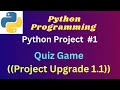 2. Python Projects  - Quiz Game - Upgrade the project 1.1  #pythonprogramming