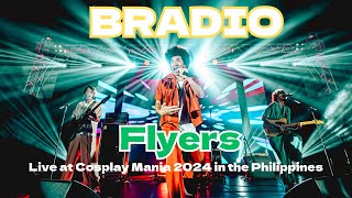 BRADIO - Flyers (Live at Cosplay Mania 2024 in the Philippines)