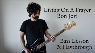 Living On A Prayer - Bon Jovi - Bass Lesson & Playthrough