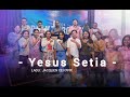 Yesus Setia - Jacqlien Celosse