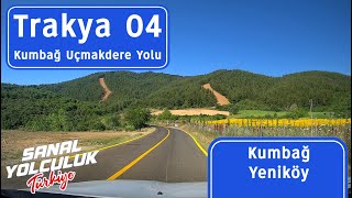 Trakya 04: Kumbağ Uçmakdere Yolu - Kumbağ Yeniköy