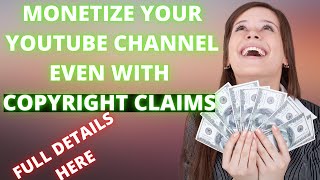 Can I Monetize My Youtube Channel With Copyright Claims | Does copyright claim affect Monetization?