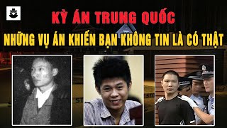 Kỳ Án Trung Quốc - Tổng Hợp Những Vụ Án Khiến Bạn Không Tin Là Có Thật Trên Đời - MÊ KỲ ÁN