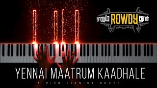 Yennai Maatrum Kadhale | Naanum Rowdy Dhan | Anirudh Ravichander | Tamil Piano Cover