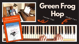 Green Frog Hop 🎹 with Teacher Duet [PLAY-ALONG] (Piano Adventures 2A Performance)