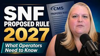 SNF Proposed Rule 2027 Explained: PDPM Cuts, Case Mix Changes & What Operators Must Do