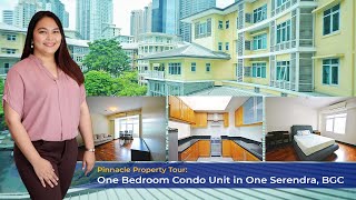 Pinnacle Property Tour | 1BR Condo Unit in One Serendra, BGC