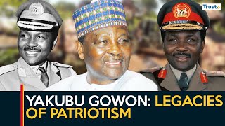 Yakubu Gowon: Legacies of Patriotism | DOCUMENTARY