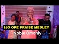 IJO OPE PRAISE MEDLEY (OFFICIAL VIDEO)| Tungba Praise and Worship songs medley Noble Omoniyi