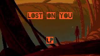 Lost On You - LP (Legendado EN-PT)