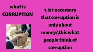 What is corruption accirding to mlimbwende