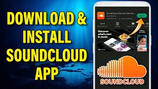 How To Download \u0026 Install SoundCloud App | Sound Cloud Mobile App 2022