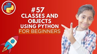Classes and Objects in Python | Python Tutorial - Day #57