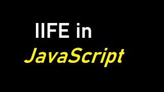 IIFE in JavaScript | Immediately Invoked Function Expression in JavaScript