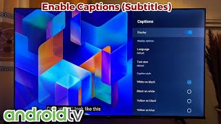 Android TV: How to Turn On and Off Captions (Subtitles)