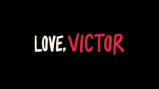 Disney+ | Love, Victor - Serie Originale Star in Esclusiva dal 23 Febbraio