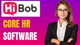 HiBob Core HR Overview: Essential Tools for HR \u0026 Employee Engagement