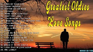 Paul Anka, ABBA, Lobo, The Carpenters, Elvis Presley, Bonnie Tyler - Greatest Oldies Love Songs
