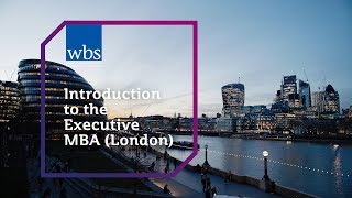 Introduction to the Executive MBA (London)
