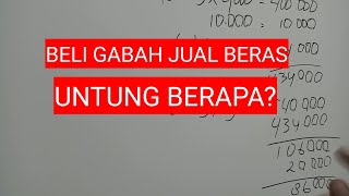 Giling Padi, Beli Gabah Jual Beras Untung Berapa?