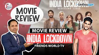 India Lockdown Movie Review | Varun Tiwari | Friends World TV | Indusage