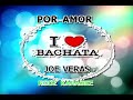 JOE VERAS POR AMOR KARAOKE