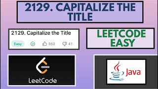 Leetcode | 2129. Capitalize the Title | Easy | Java Solution