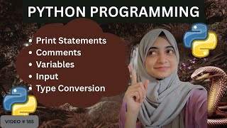 Python #2 | Basics – Print, Variables, Input & Type Conversion