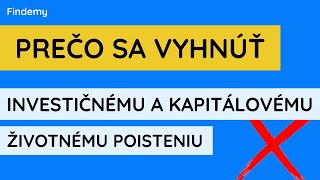 Findemy - prečo sa vyhnúť investičnému a kapitálovému poisteniu?