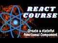 ReactJS Tutorial for beginners - Create a stateful component - ReactJS basics - freeCodeCamp