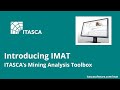 Introducing IMAT — ITASCA's Mining Analysis Toolbox