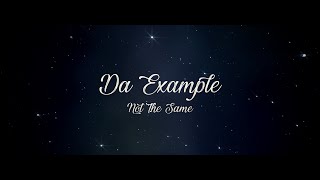 Da Example - Not The Same