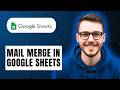 How To Mail Merge In Google Sheets [2026 Guide]