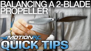 How To Balance A 2-Blade Propeller | Quick Tip | Motion RC