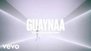 Guaynaa - Chicharrón
