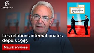 Les relations internationales depuis 1945