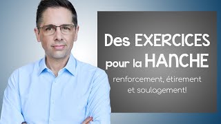 Exercices pour la hanche : renforcement, étirement et soulagement!