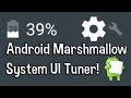 Cool Android Marshmallow Tips and Tricks - System UI Tuner (no root!)