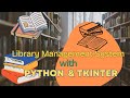 Library Management System With Python & Tkinter | GUI Interface | Advance Python Project |
