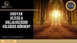 🥇 John C Maxwell magyarul: Hogyan vezesd a vállalkozásod válságos időkben?