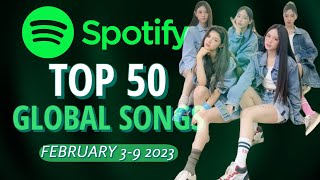 Spotify Global | TOP 50 Songs Of The Week (February 9th, 2023)