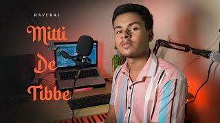 Mitti De Tibbe || Kaka Ji || Times Music || Ravi Raj || Cover Version