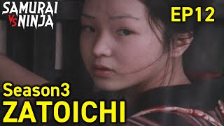 ZATOICHI: The Blind Swordsman Season 3  Full Episode 12 | SAMURAI VS NINJA | English Sub