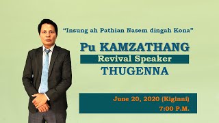 Pu Kamzathang - Insung ah Pathian nasem ding ah ko [June 20, 2020 (Kiginni) Nitak]