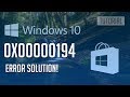 How to Fix Windows Store Error 0x00000194 in Windows 10/8 - [4 Solutions 2026]