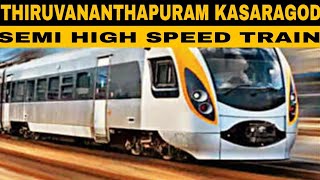 Know about Thiruvananthapuram Kasaragod semi high speed train  | length | all stations |